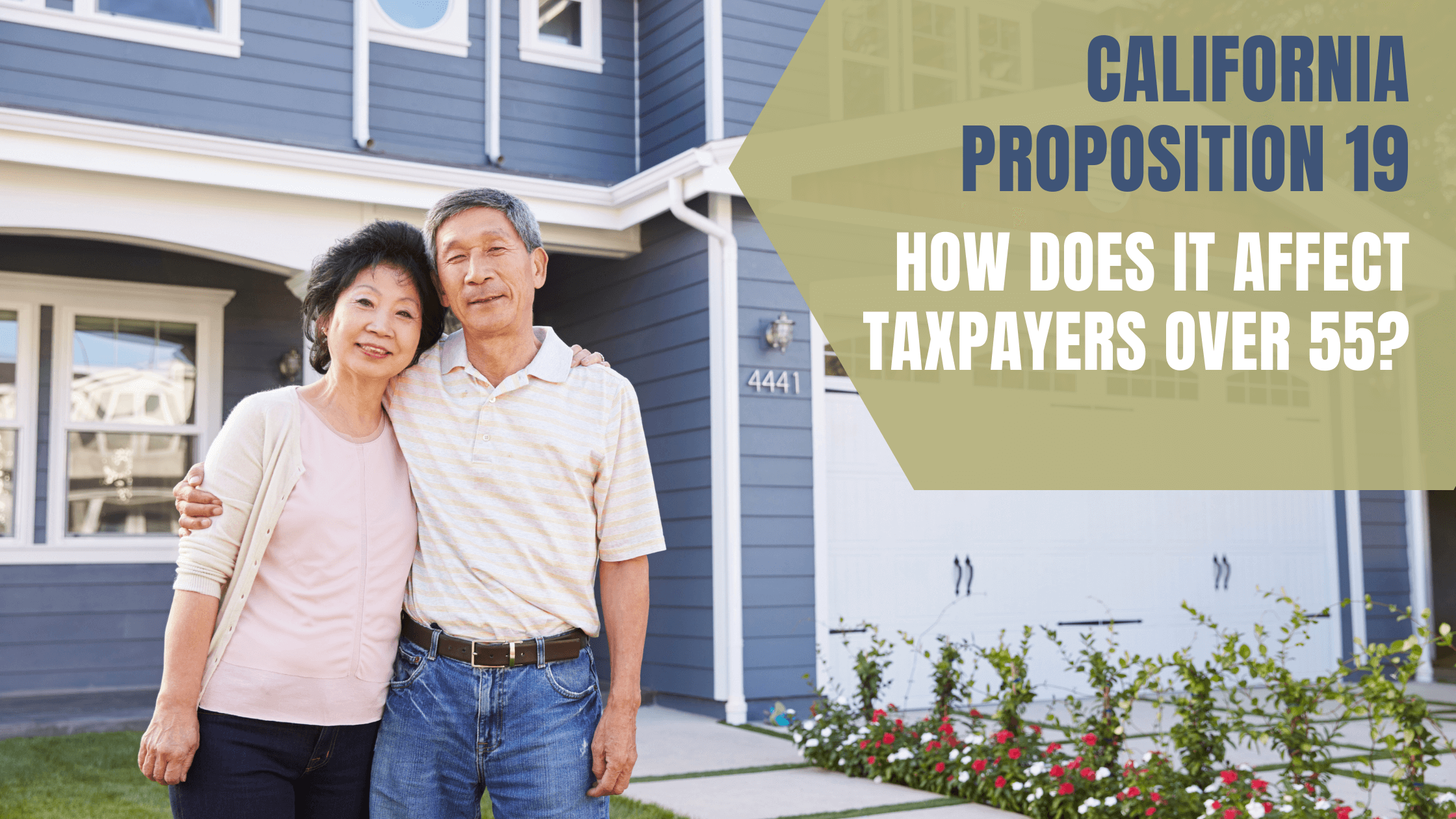 Prop 19 How Does It Affect Taxpayers Over 55? NELSON & ASSOCIATES, CPAS